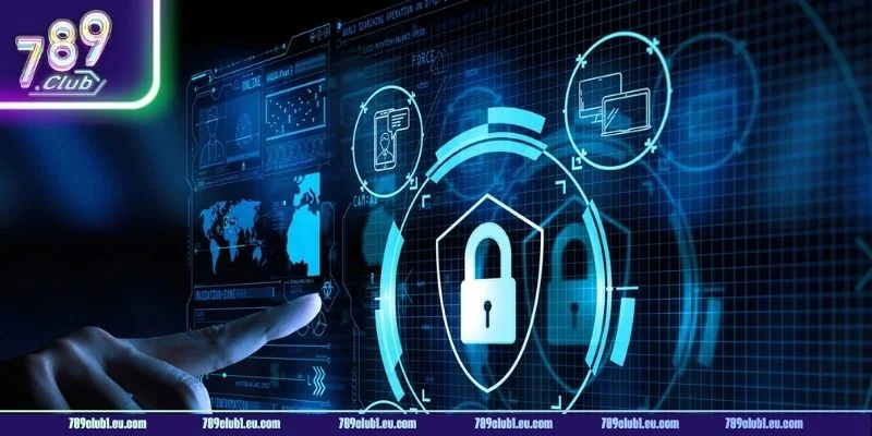 Hệ thống bảo mật nghiêm ngặt, an toàn tại 789CLUB.