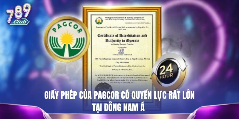 Giấy phép của PAGCOR có quyền lực rất lớn tại Đông Nam Á